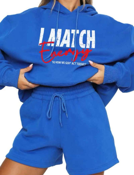 I Match Energy Hoodie